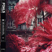 Foals - Everything Not Saved Will Be Lost (Part I)